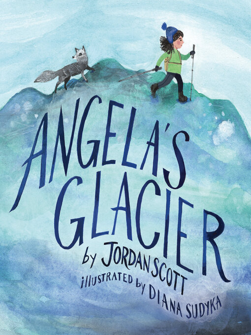 Title details for Angela's Glacier by Jordan Scott - Available